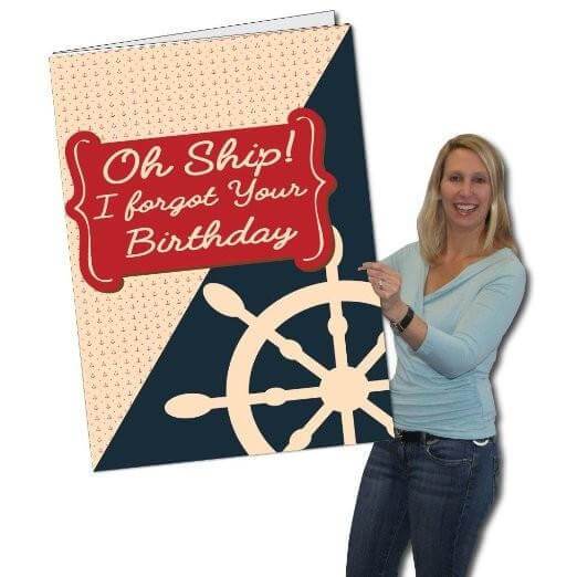 3' Giant Oh Ship! I Forgot Belated Birthday Greeting Card