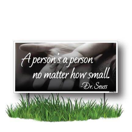 A Person is a Person No Matter How Small ProLife 12"x24" Yard Sign Set of 2 - Image 2