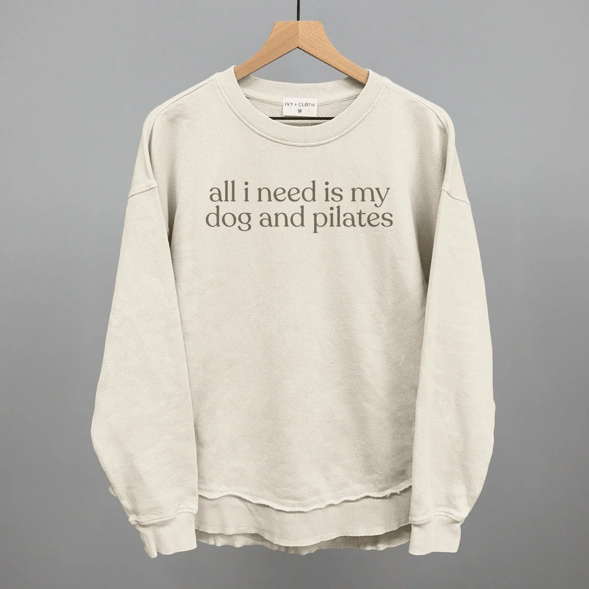 All I Need Is My Dog And Pilates Sweatshirt - Image 6