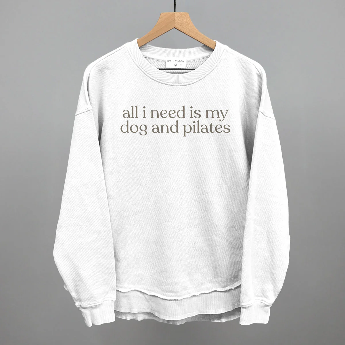 All I Need Is My Dog And Pilates Sweatshirt - Image 7