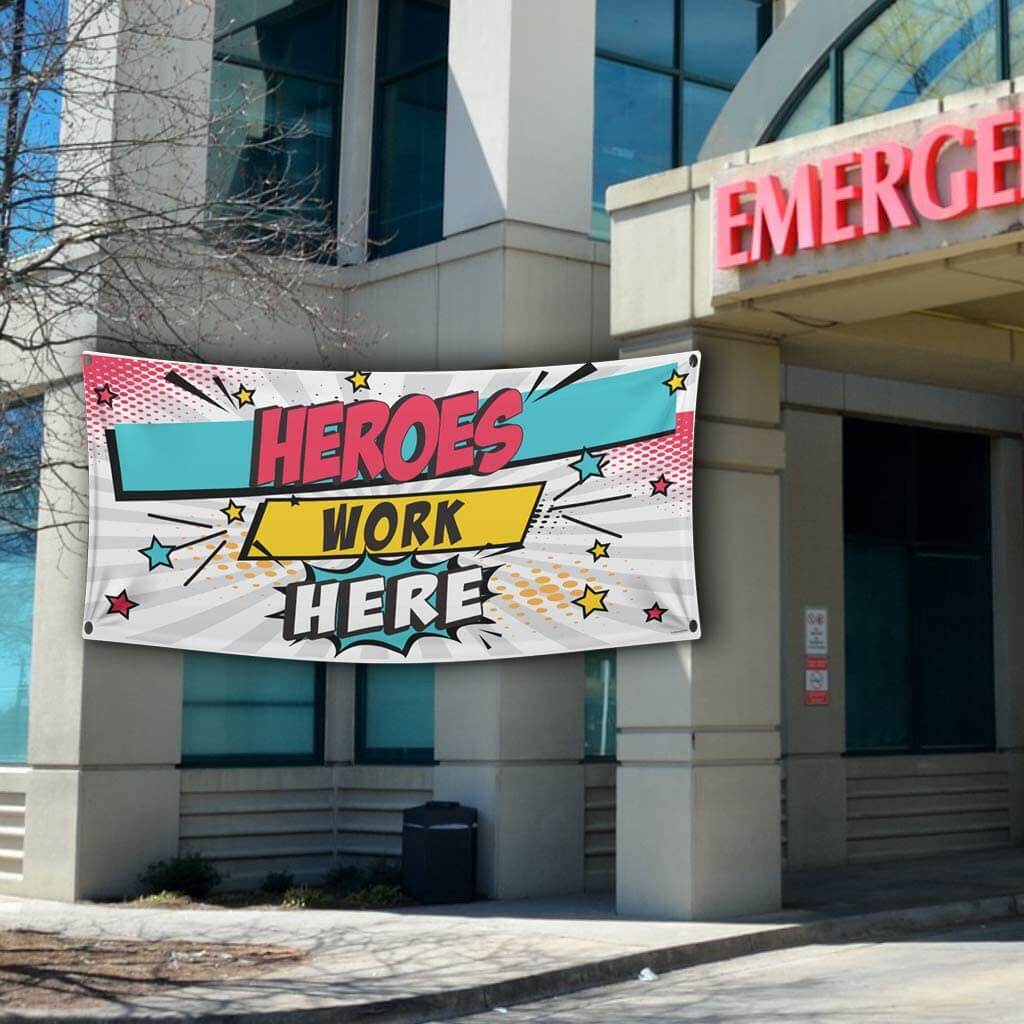 Heroes Work Here 2'x4' Banner - Image 2
