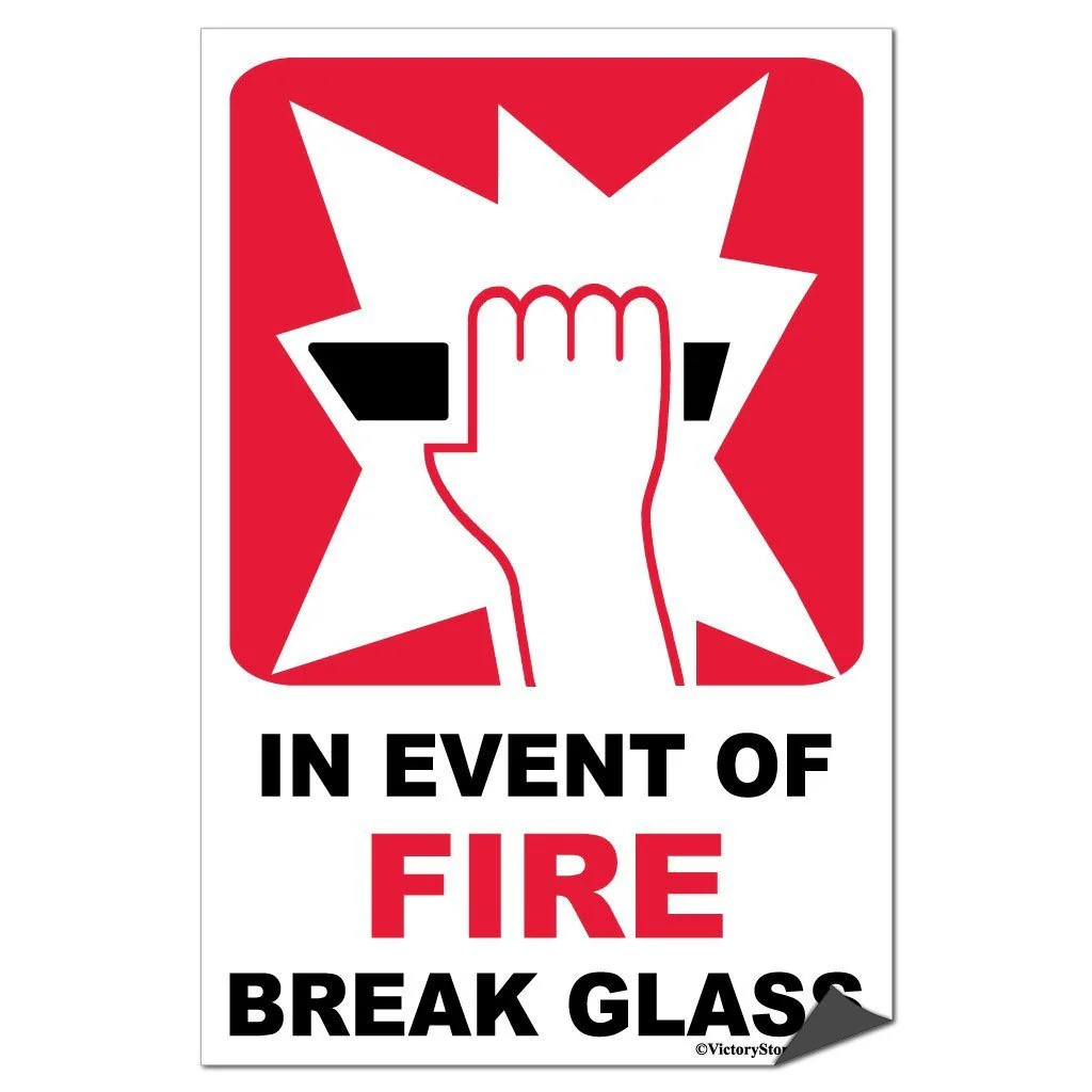 In Event of Fire Break Glass Sign or Sticker - Image 6