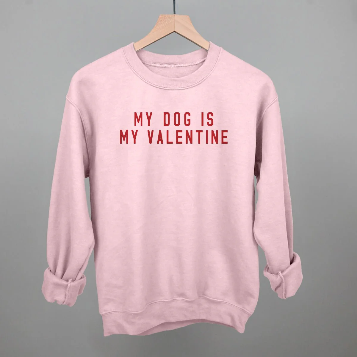 My Dog Is My Valentine T-Shirt - Image 9