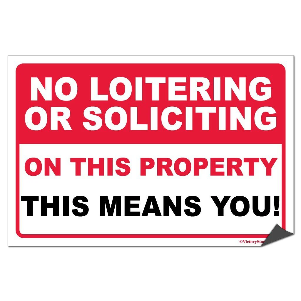 No Loitering or Soliciting On This Property This Means You Sign or Sticker - Image 6