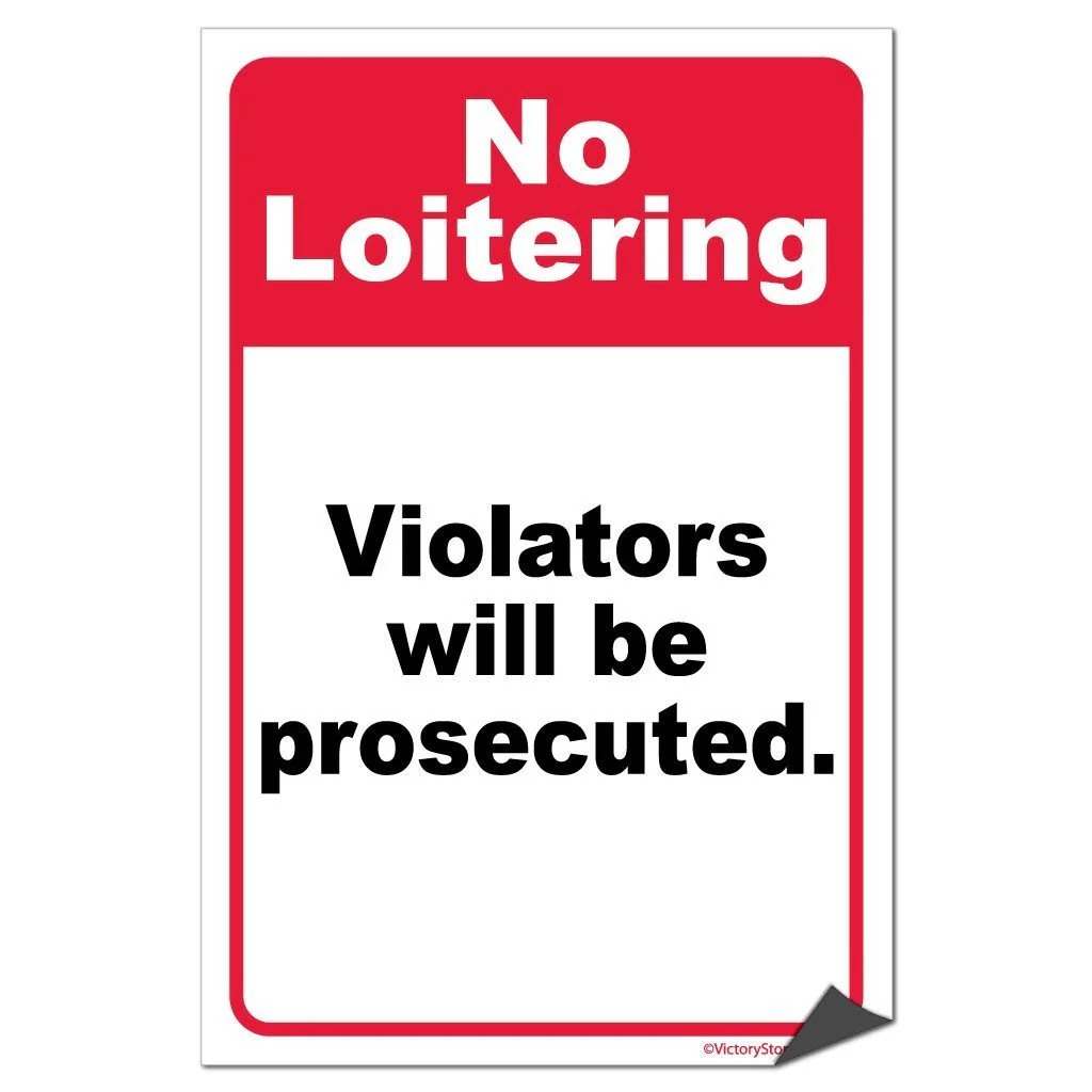 No Loitering Violators will be Prosecuted Sign or Sticker - Image 5