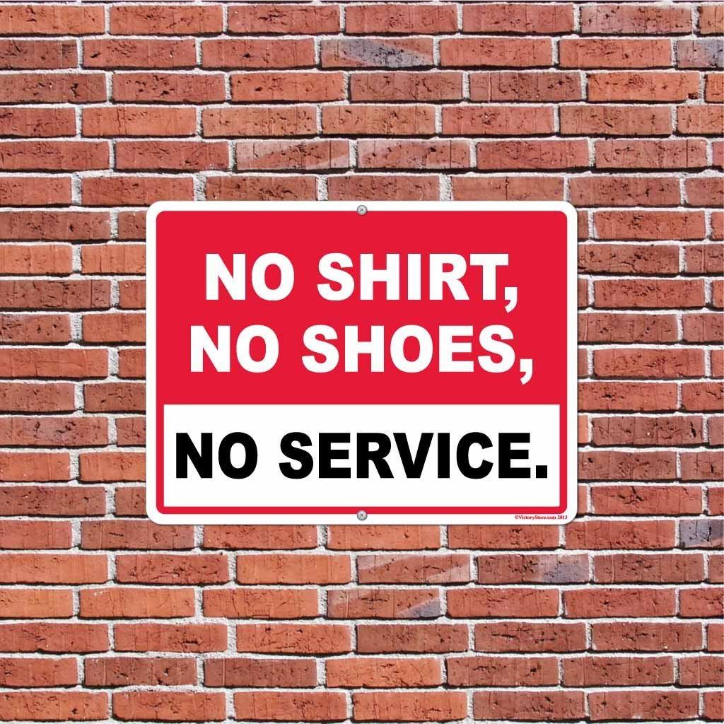 No Shirt, No Shoes, No Service Signage