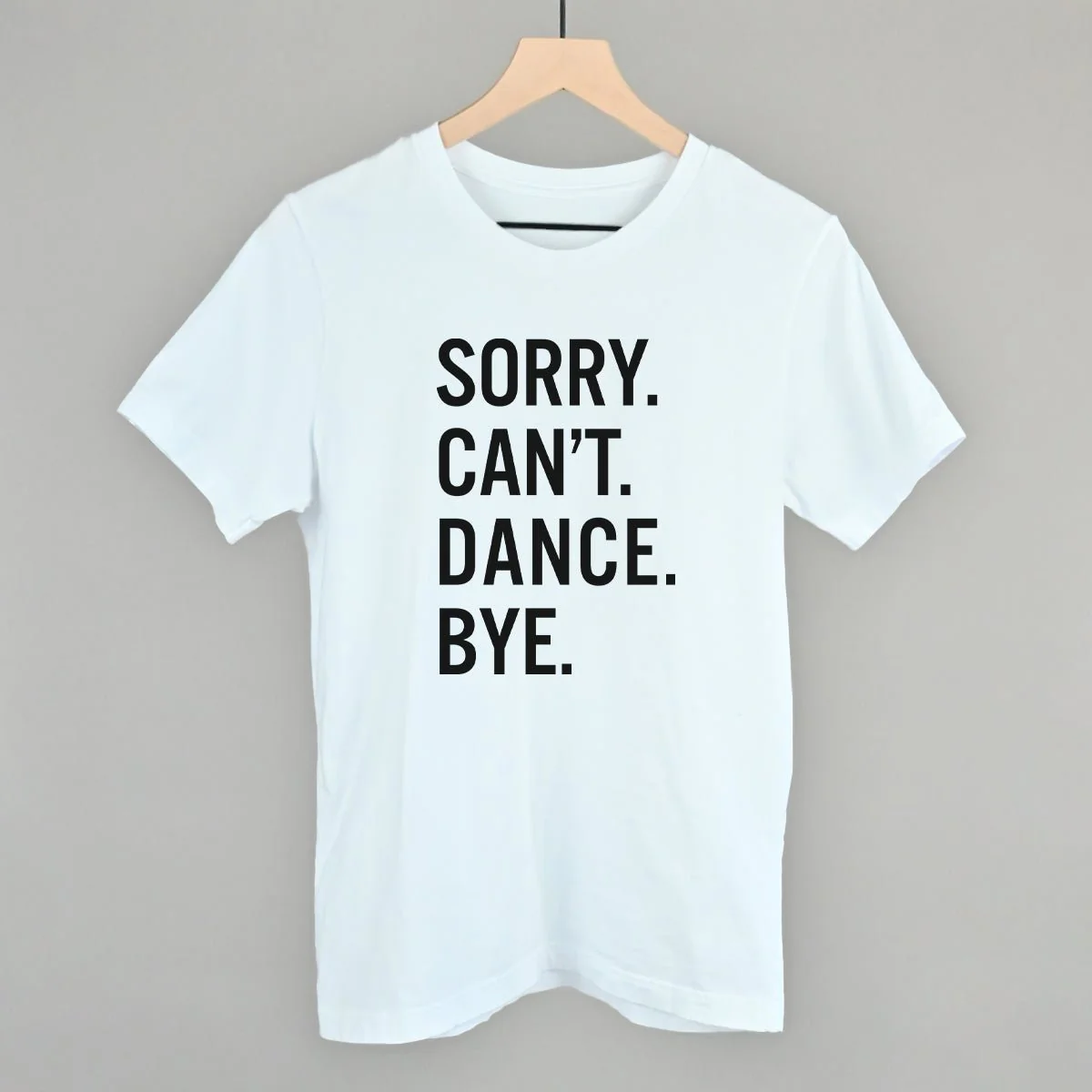 Sorry Can't Dance Bye - Image 9