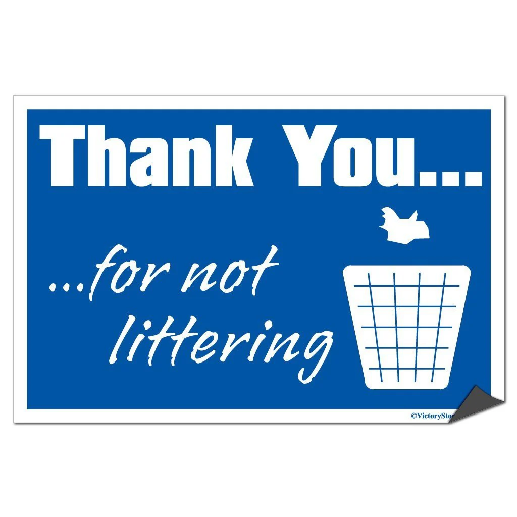 Thank You For Not Littering Sign or Sticker - #15 - Image 5