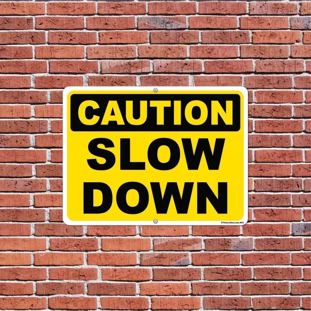 Slow Down Sign or Sticker - Image 13