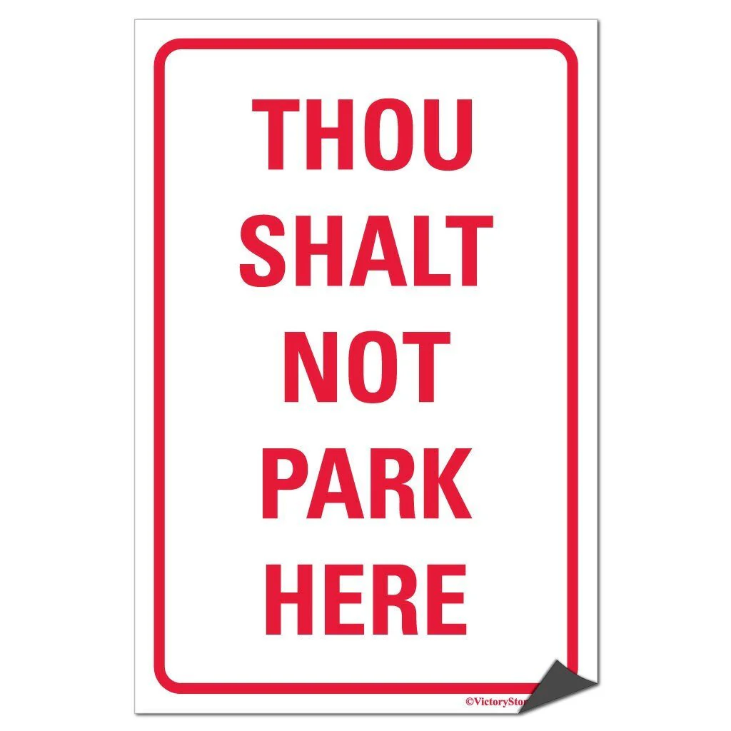 Thou Shalt Not Park Here Sign or Sticker - Image 5