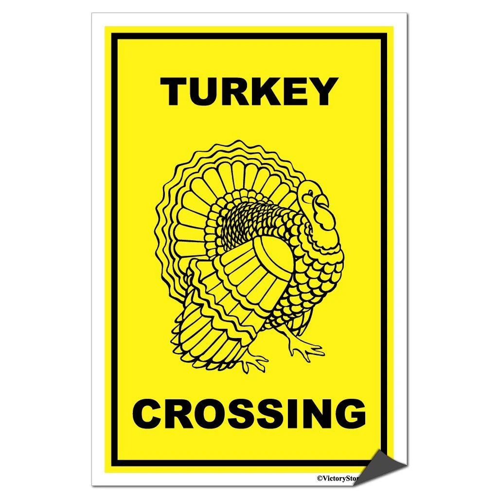 Turkey Crossing Sign or Sticker - Image 7